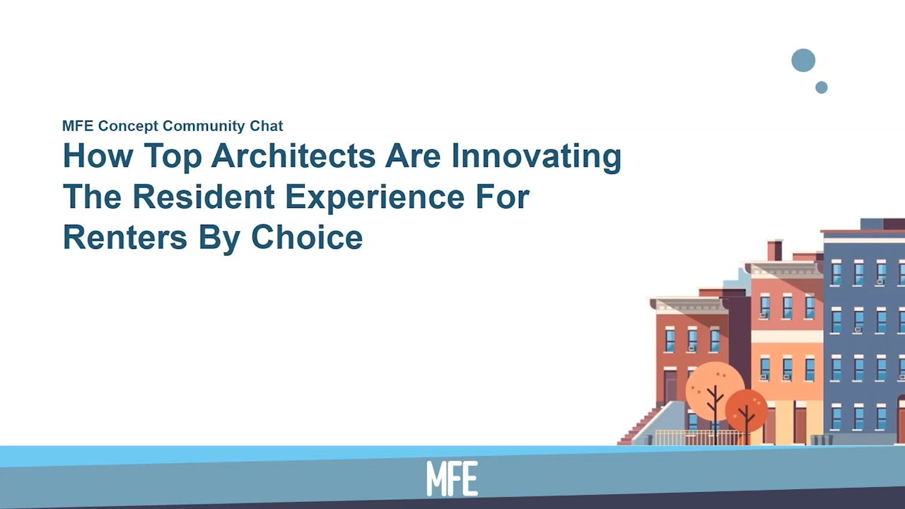 How Top Architects Are Innovating the Resident Experience for Renters by Choice Multifamily