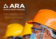 ARA Releases Healthy Work Practices Guide for Equipment Renters